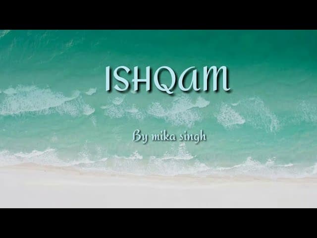 Ishqam (lyrics) by mika singh | ft. Ali quli mirza
