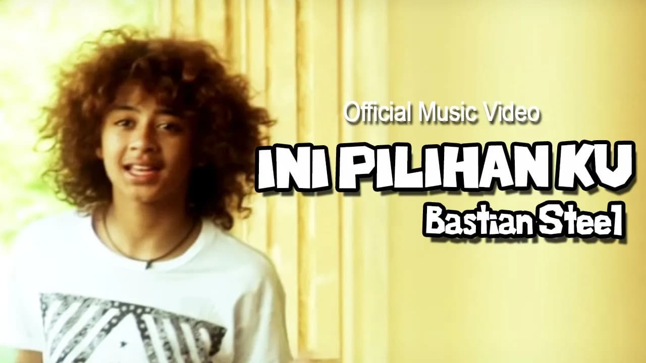 Bastian Steel - Ini Pilihan Ku [Official Music Video]