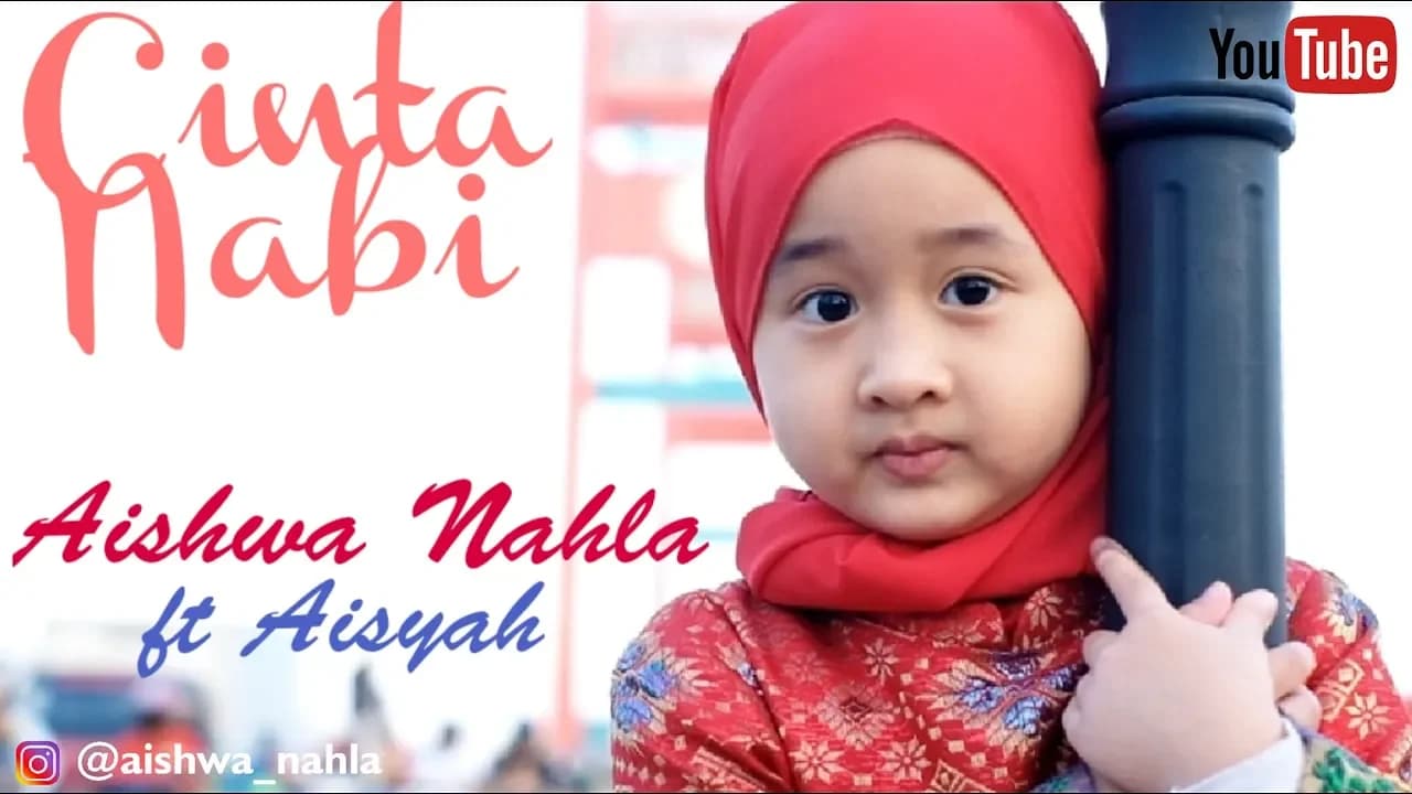 AISHWA NAHLA KARNADI ft AISYAH - CINTA NABI (Official Music Video)