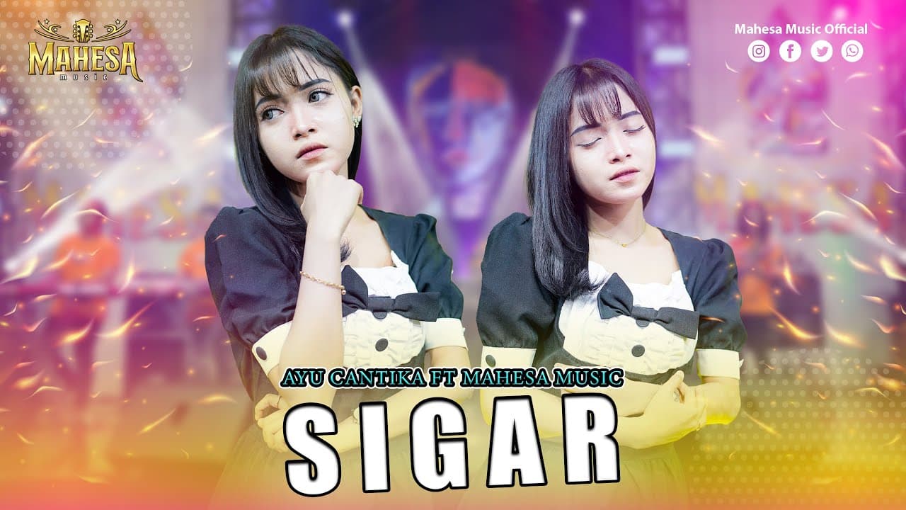 AYU CANTIKA - SIGAR I Mahesa Music