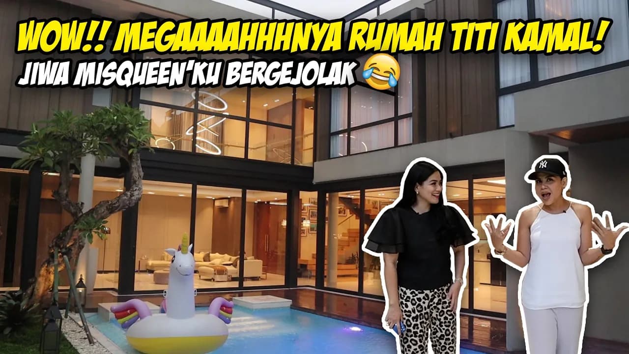 WOW!! MEGAAAAHHHNYA RUMAH TITI KAMAL! JIWA MISQUEEEN’KU BERGEJOLAK😂😂