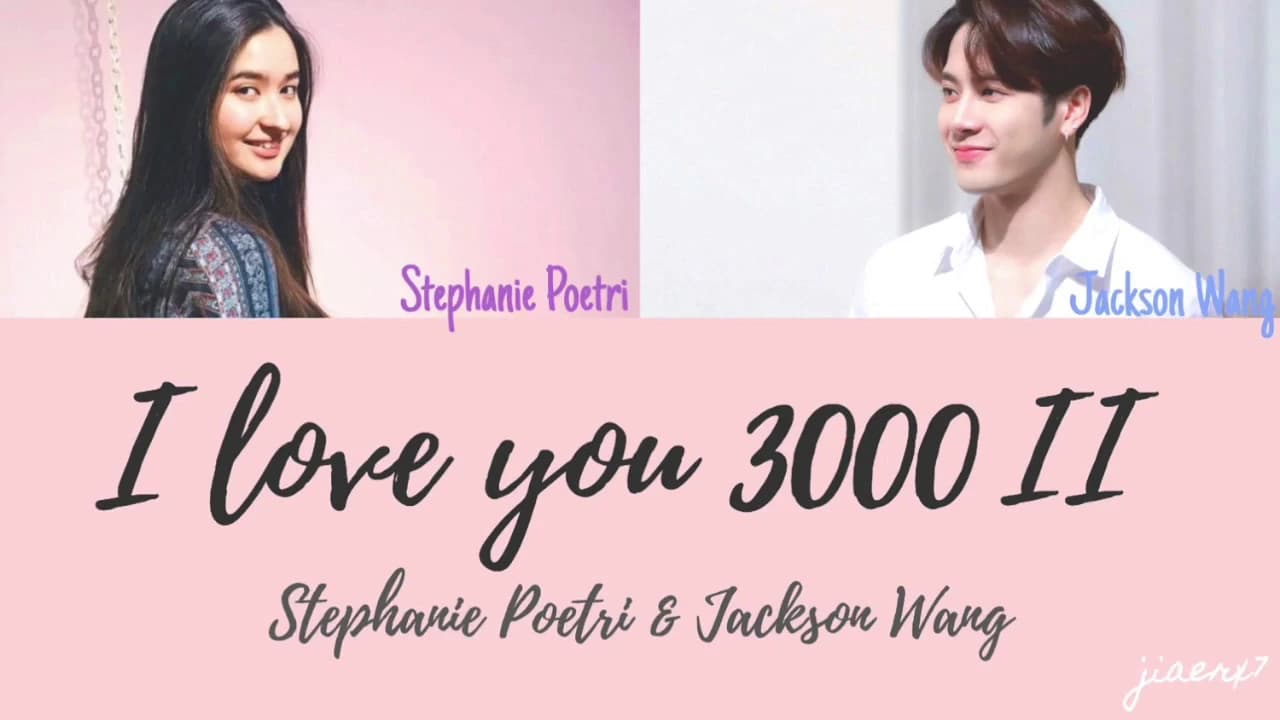 Stephanie Poetri & Jackson Wang - I Love You 3000 II (Color Coded Lyrics)