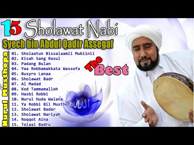 15 Sholawat Nabi Merdu Dan Sejuk Di Hati - Habib Syech Bin Abdul Qadir Assegaf