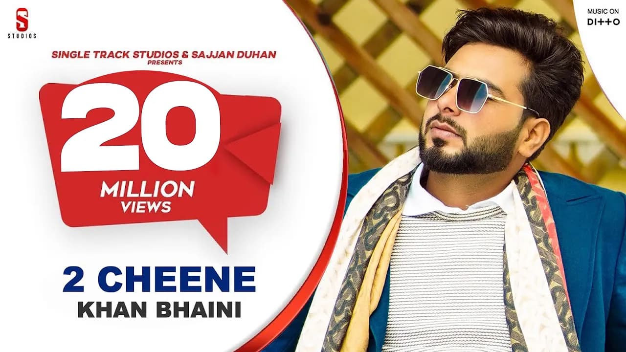 2 CHEENE | KHAN BHAINI | New Punjabi Songs 2020 | Official Video | Latest Punjabi songs Ditto music