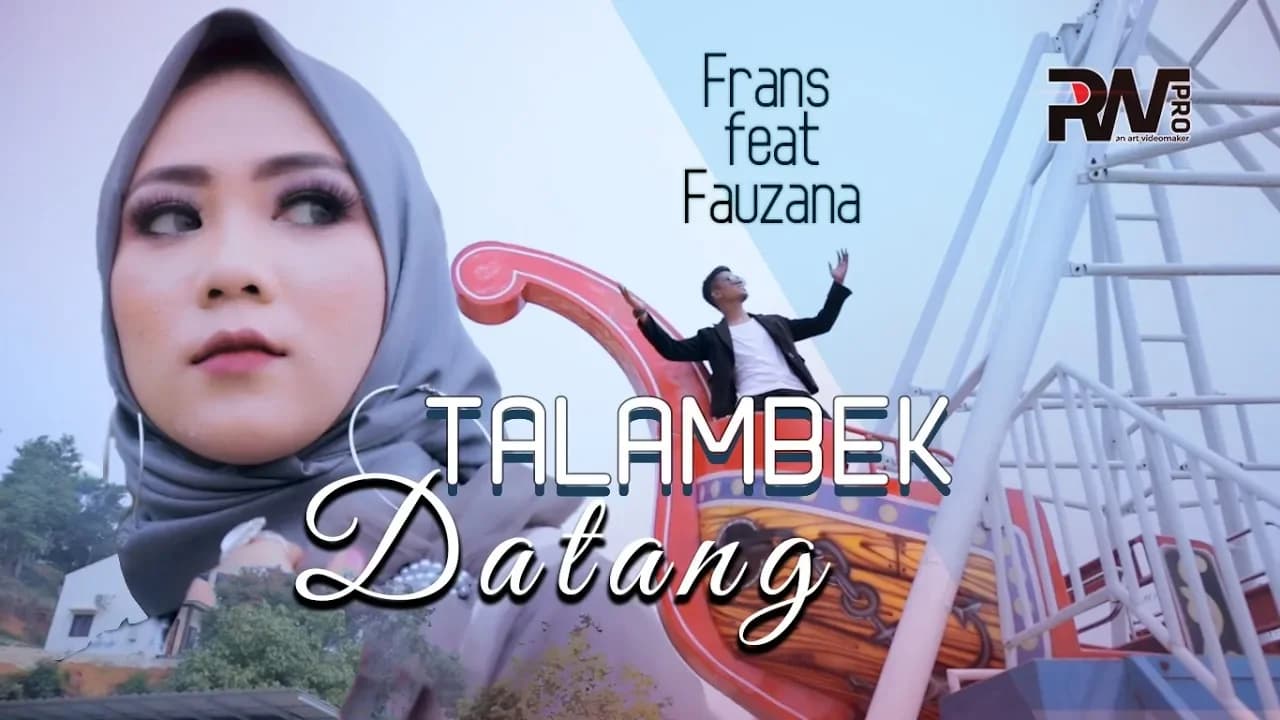 Frans Ft. Fauzana - Talambek Datang 2 (Official Music Video)