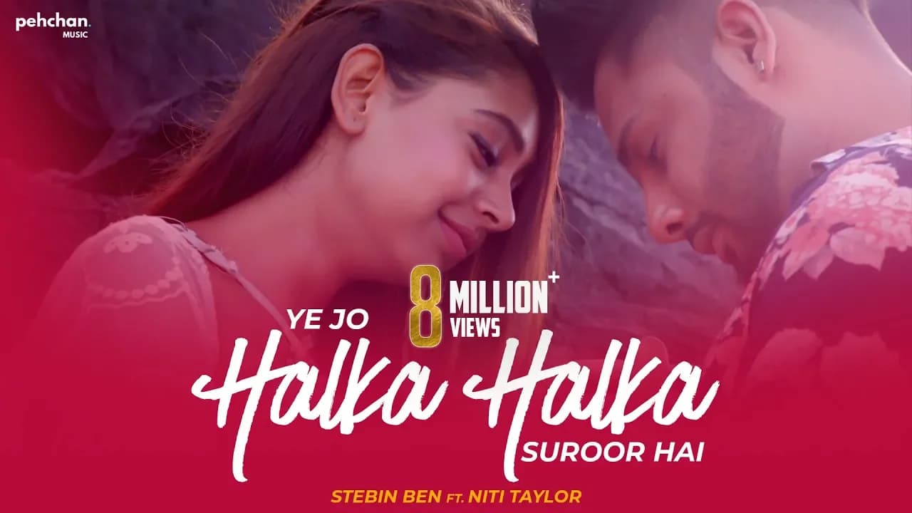 Ye Jo Halka Halka Suroor Hai | Stebin Ben Ft. Niti Taylor | Cover