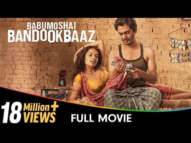 Babumoshai Bandookbaaz - Hindi Full Movie - Nawazuddin Siddiqui, Bidita Bag, Jatin Goswami