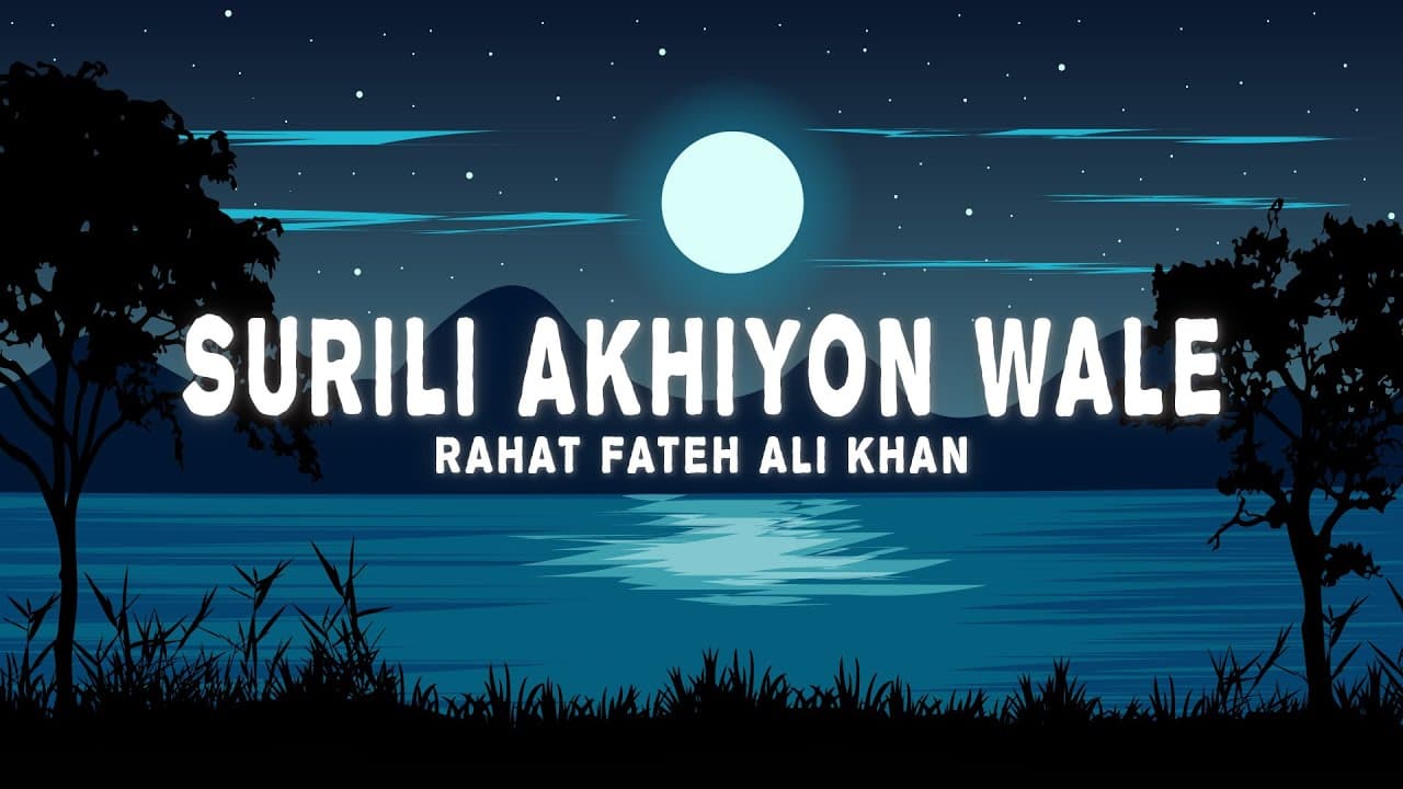 Surili Akhiyon Wale (Lyrics) - Rahat Fateh Ali Khan, Suzanne D'Mello