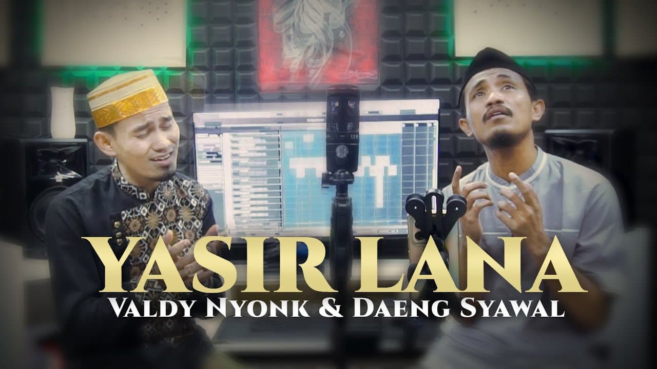 YASIR LANA | COVER BY VALDY NYONK Ft. DAENG SYAWAL