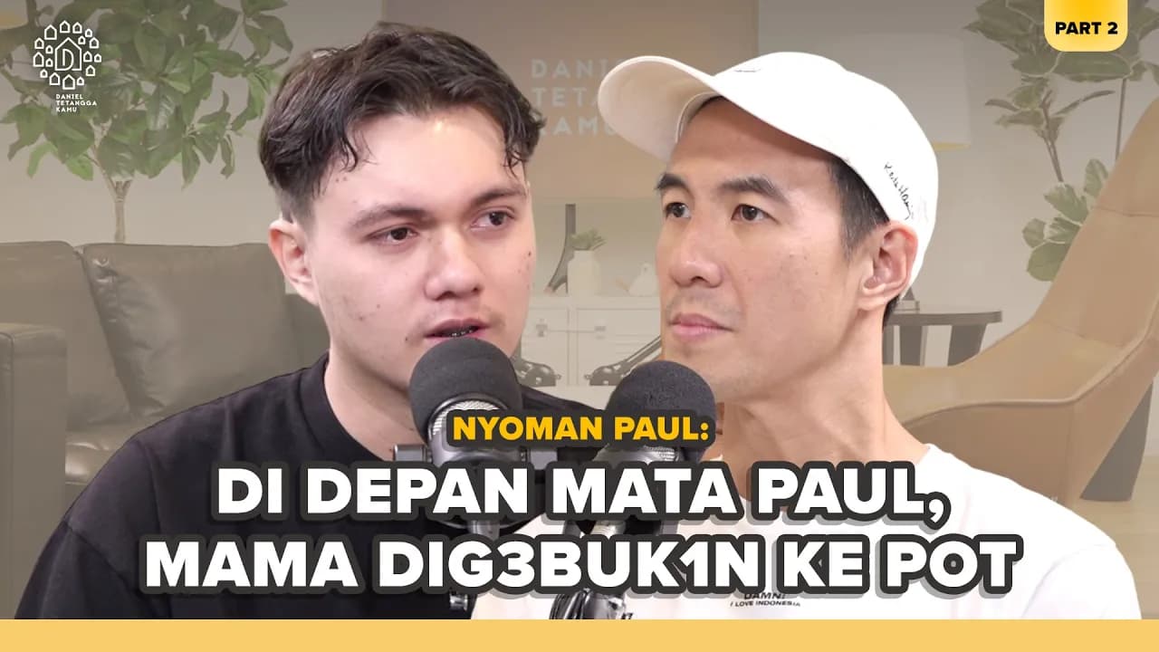 NYOMAN PAUL TAHAN TANGIS CERITAIN INI! - Daniel Tetangga Kamu