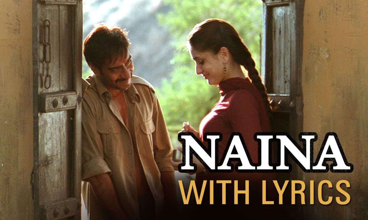 Naina (Song With Lyrics) | Omkara | Ajay Devgn, Saif Ali Khan, Vivek Oberoi & Kareena Kapoor