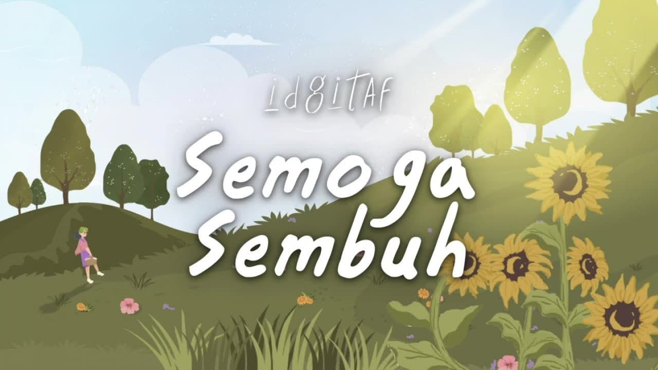 Idgitaf Ft. Ezra Mandira - Semoga Sembuh (Official Lyric Video)