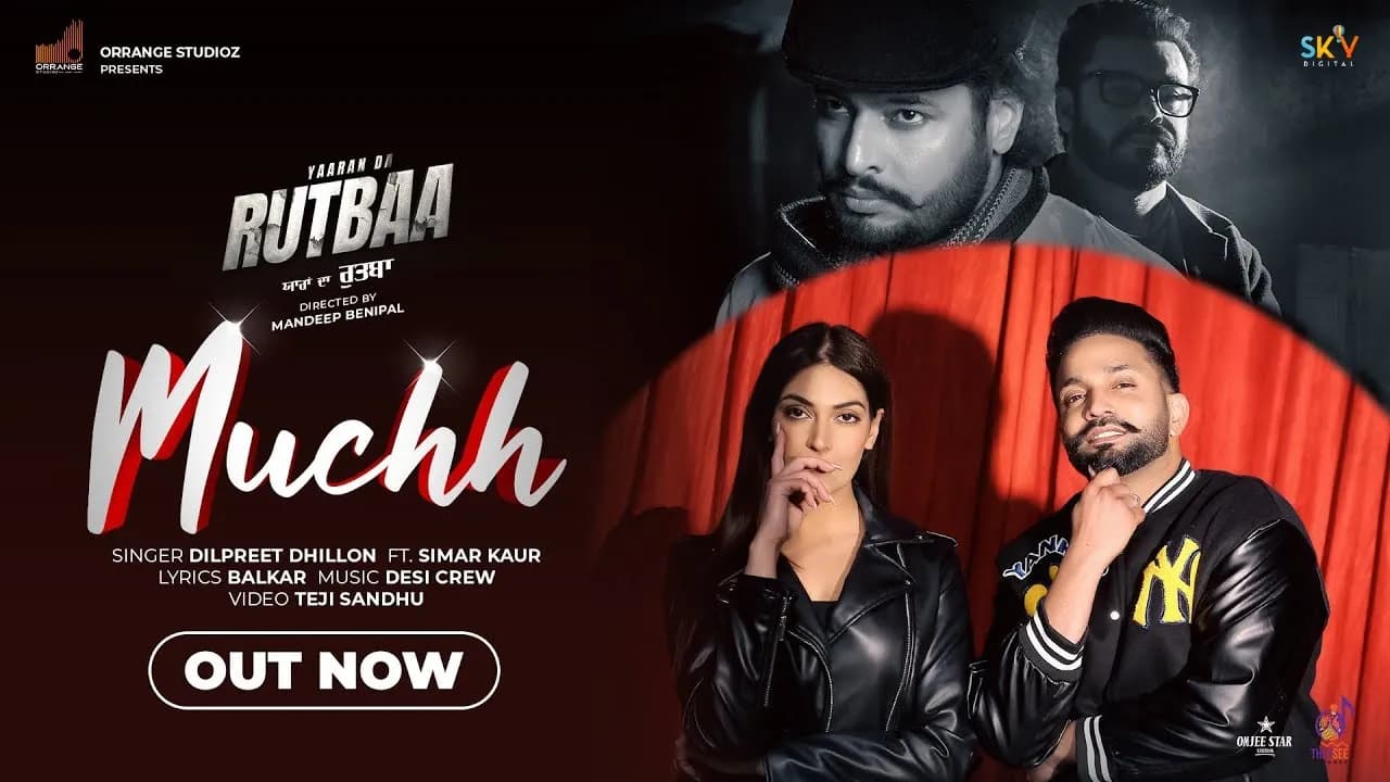 MUCHH | Dilpreet Dhillon | Simar Kaur | Dev Kharoud | Prince Kanwaljeet | Latest punjabi songs 2023