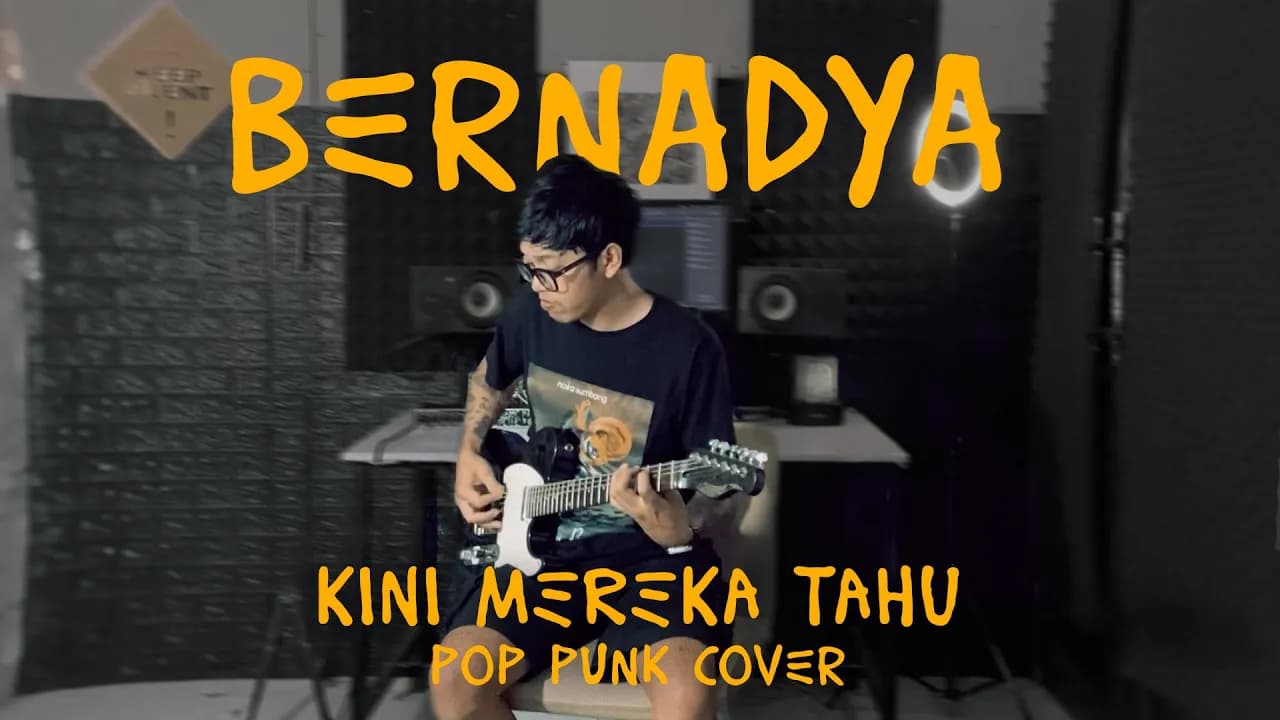 Bernadya - Kini Mereka Tahu Pop Punk / Emo Cover