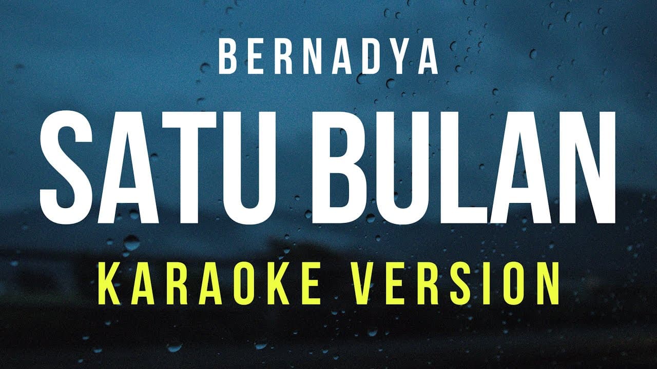 Satu Bulan - Bernadya (Karaoke)