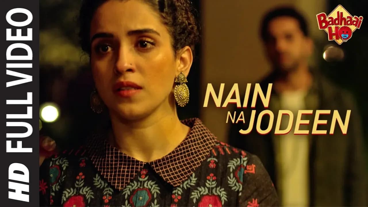 Full Song: Nain Na Jodeen | Badhaai Ho| Ayushmann Khurrana|Sanya Malhotra| Rochak Kohli| Neha Kakkar