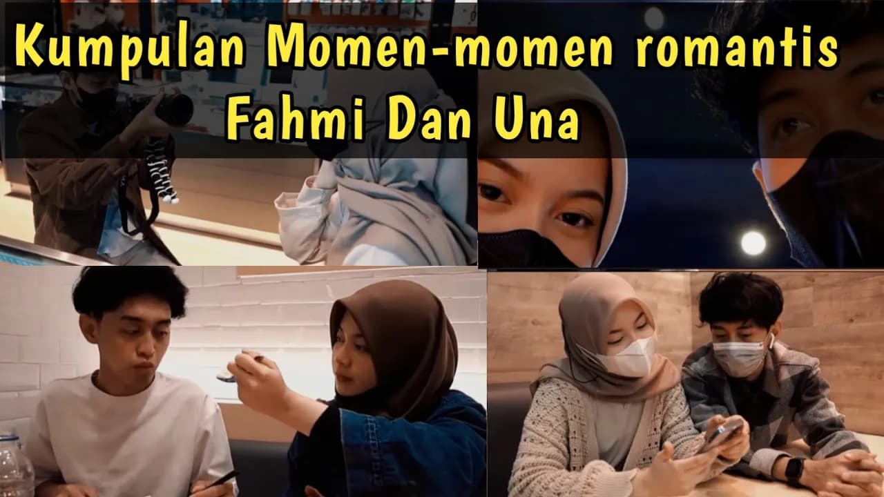 First Vlog Una || Kumpulan Momen Romantis Fahmi Dan Una Part 1