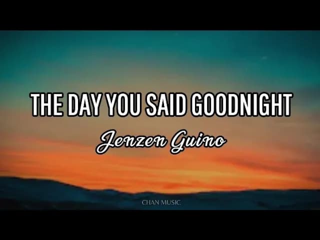 Hale - The Day You Said Goodnight (Lyrics) | Jenzen Guino Cover