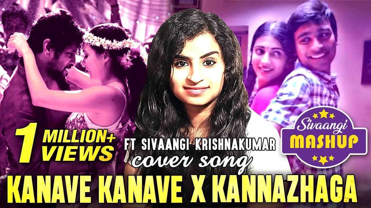 Kanave Kanave X Kannazhaga Mashup Ft Sivaangi Krishnakumar | Anirudh | Latest Tamil Cover Songs