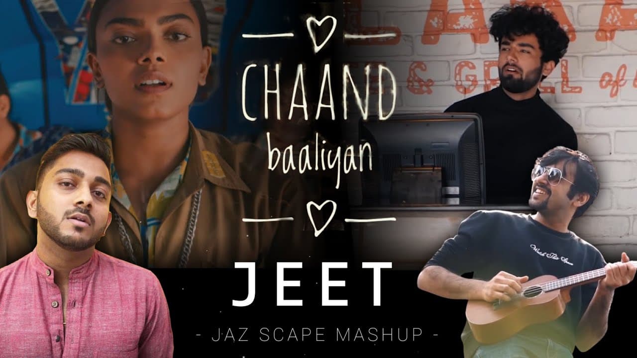 Chaand Baaliyan x Jeet (Ritviz) • JAZ Scape Mashup • Aditya A.