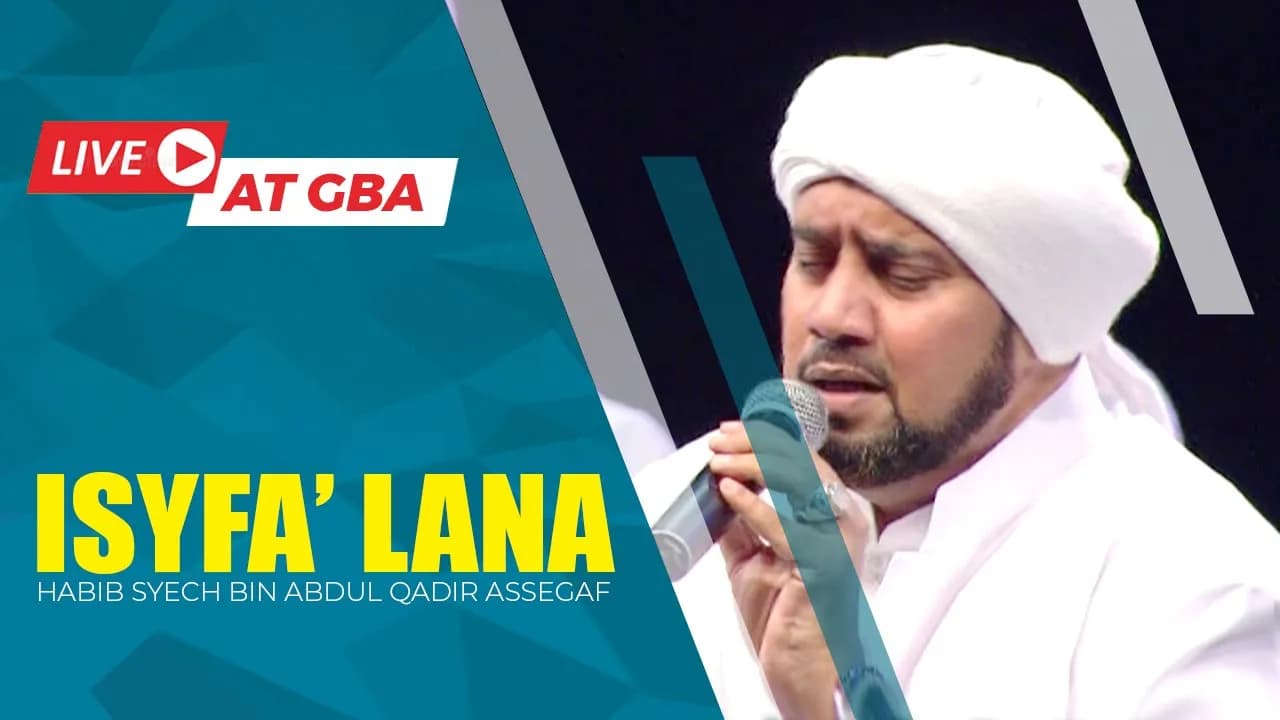Isyfa Lana (Live) - Habib Syech Bin Abdul Qadir Assegaf