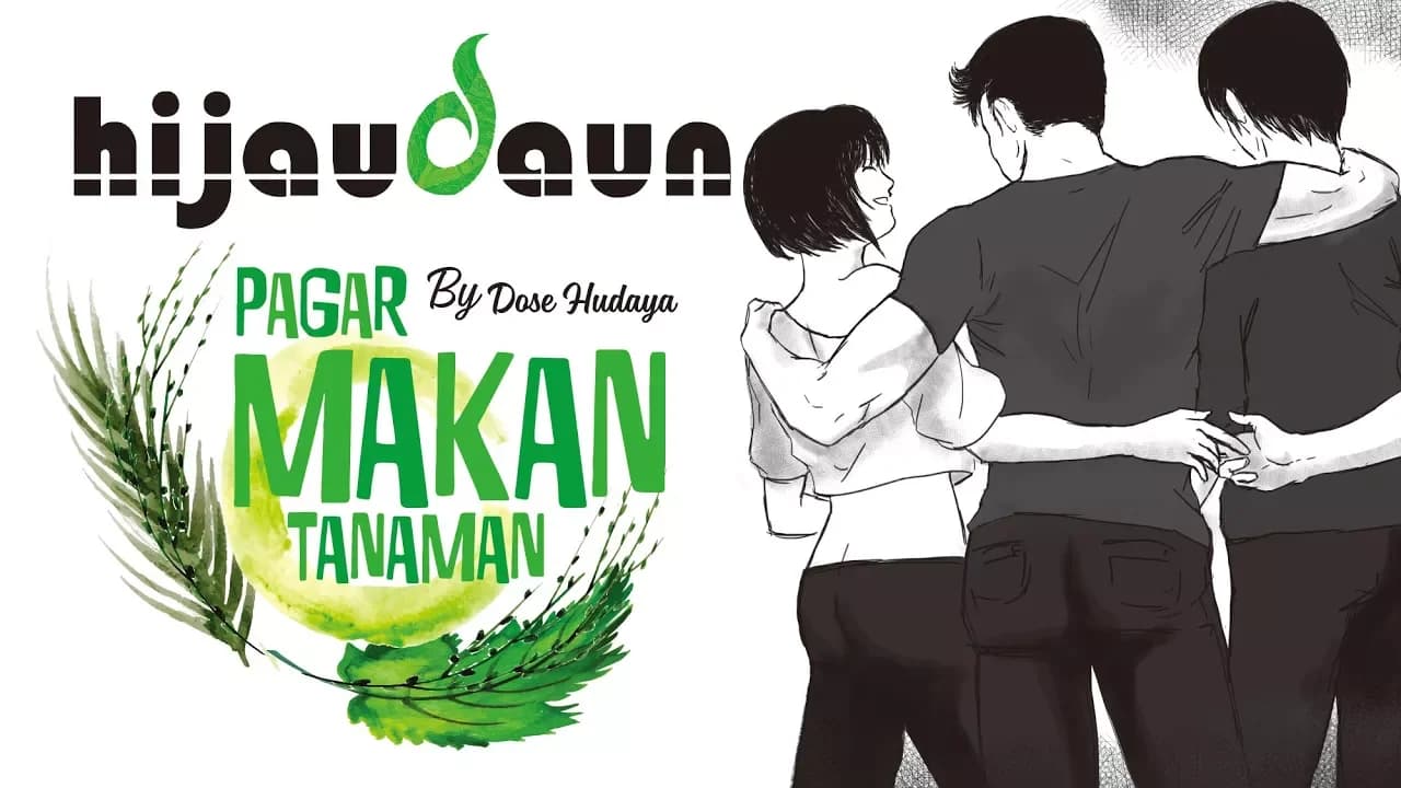 Hijau Daun - Pagar Makan Tanaman (Official Video Lyric)