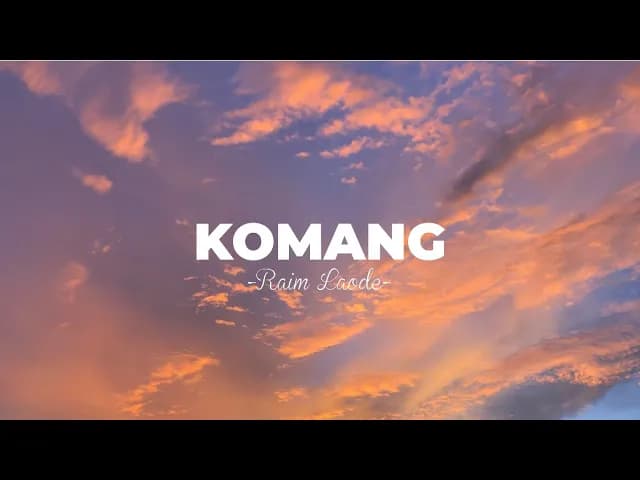 Komang - Raim Laode (Video Lirik)