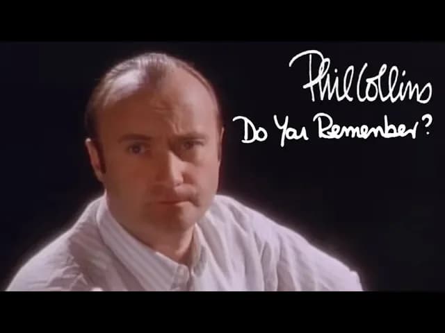 Phil Collins - Do You Remember (Official Music Video)