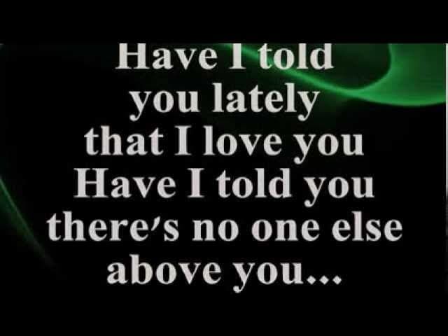 Have I Told You Lately (Lyrics) - ROD STEWART