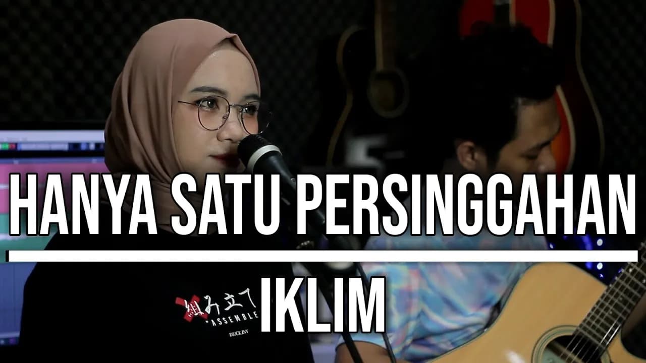 HANYA SATU PERSINGGAHAN - IKLIM (LIVE COVER INDAH YASTAMI)