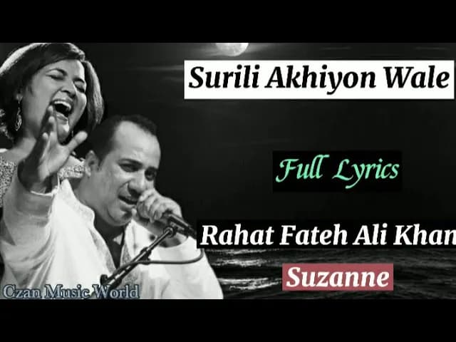 Surili Akhiyon Wale(Full Lyrics)-Rahat Fateh Ali Khan, Suzanne D'Mello|Sajid Wajid, Gulzar|Veer