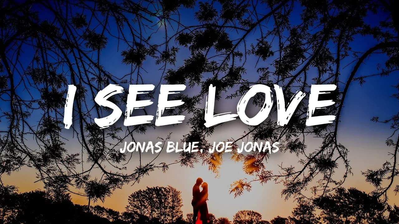 Jonas Blue - I See Love (Lyrics) ft. Joe Jonas