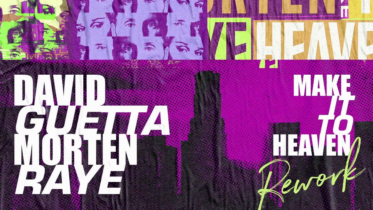 David Guetta & MORTEN - Make It To Heaven Rework (with Raye)