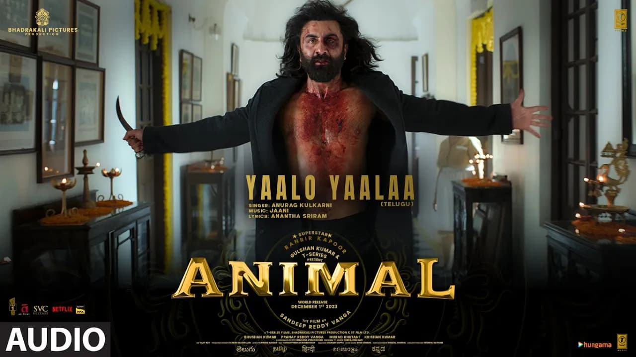 ANIMAL:Yaalo Yaalaa (Audio) | Ranbir K, Rashmika,Bobby | Sandeep |Anurag Kulkarni, Jaani | Bhushan K
