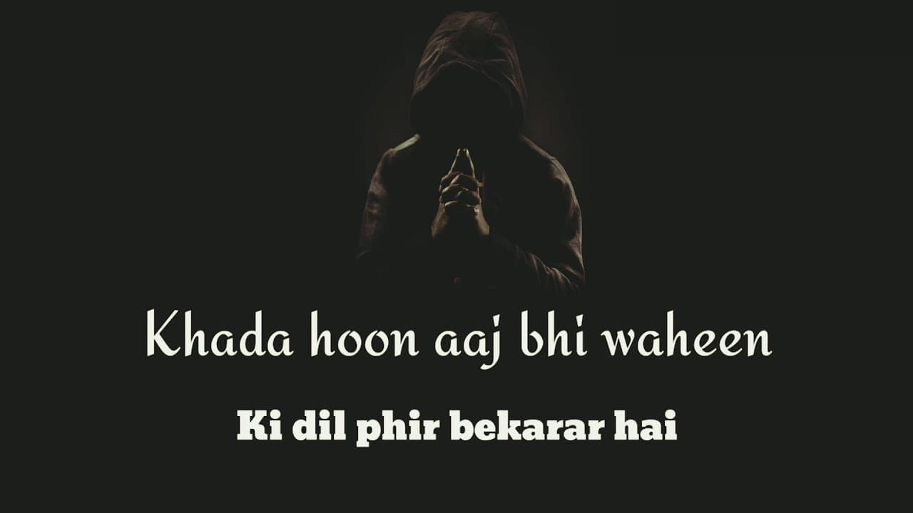 Khada Hoon Aaj Bhi Wahi||khada hu aaj bhi wahi ||khada hun aaj bhi wahi