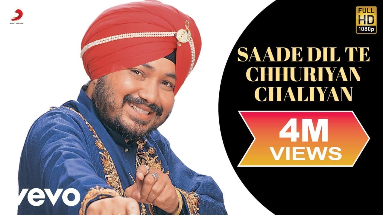 Daler Mehndi - Saade Dil Te Chhuriyan Chaliyan