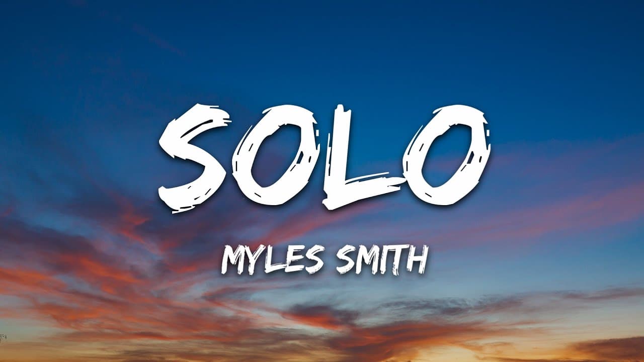 Myles Smith - Solo (Lyrics)