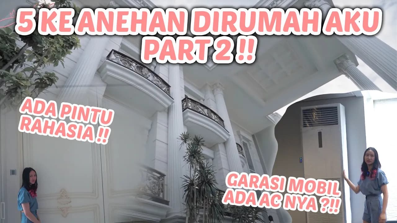 5 KE UNIKAN & KE ANEHAN RUMAH AKU PART 2 !! GARASI BER AC , PINTU RAHASIA , RUANGAN BAWAH TANAH !!
