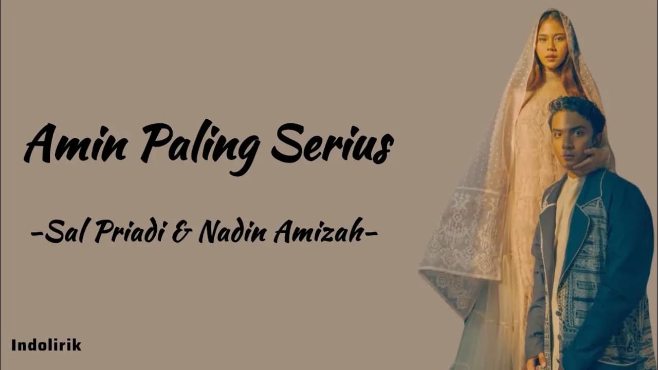 Amin Paling Serius - Sal Priadi & Nadin Amizah | Lirik Lagu