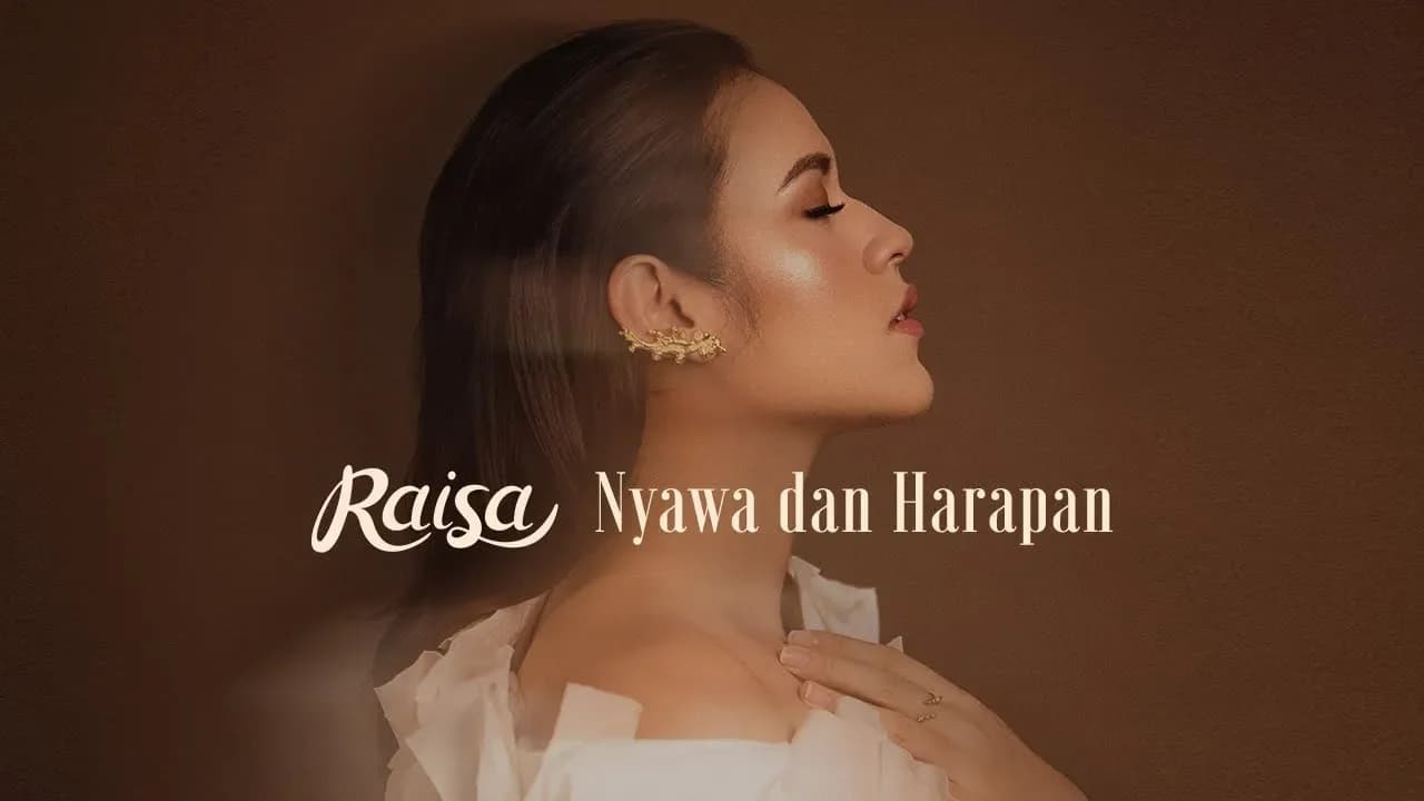 Raisa - Nyawa dan Harapan (Official Music Video)
