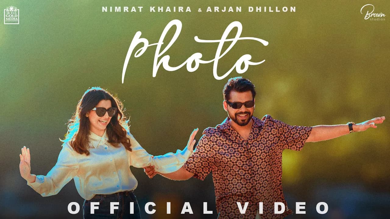 PHOTO (Full Video) Nimrat Khaira & Arjan Dhillon | Preet Hundal | @BrownStudiosOfficial