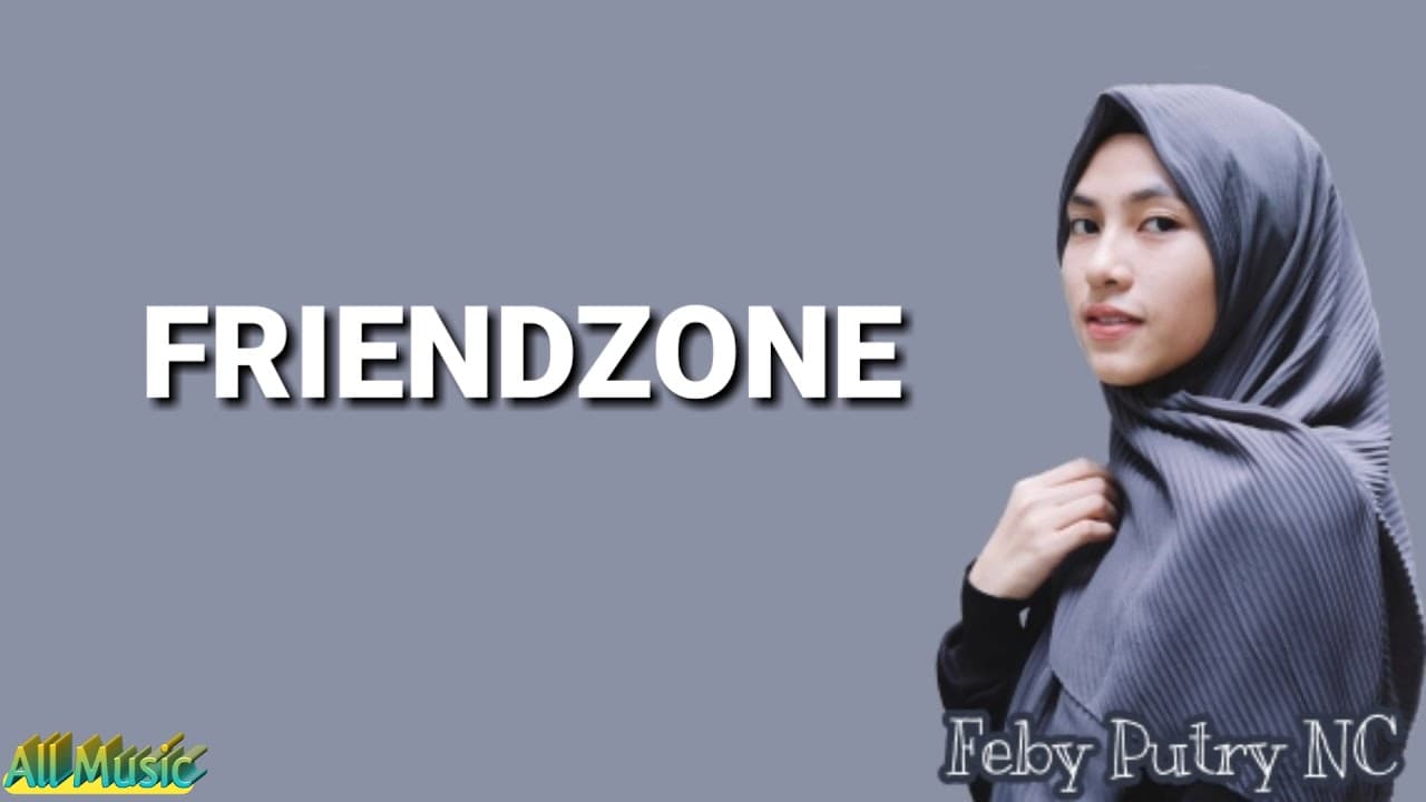 Feby Putri NC - Friendzone Cover (Lirik)