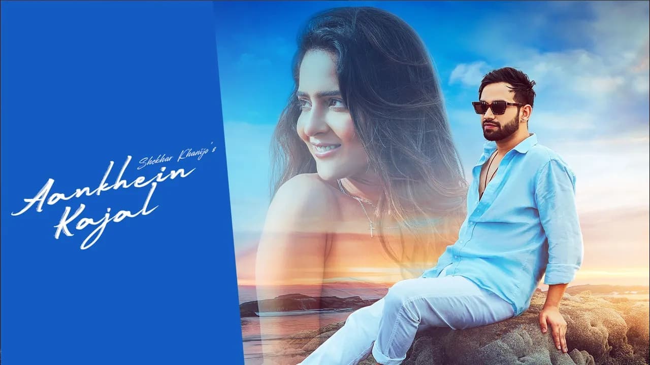 AANKHEIN KAJAL : Shekhar Khanijo ft Malvi | Kunaal Vermaa | Saheal | Latest/New Song 2023