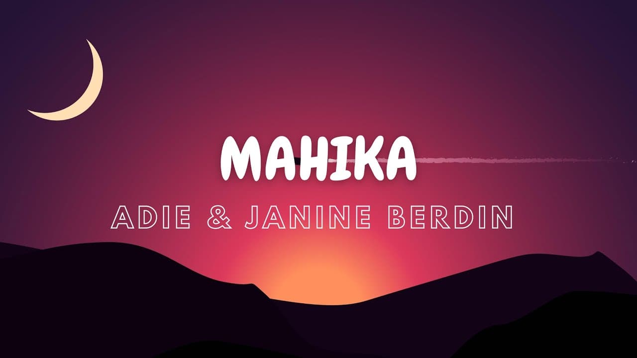 Adie and Janine Berdin - Mahika (Lyrics)