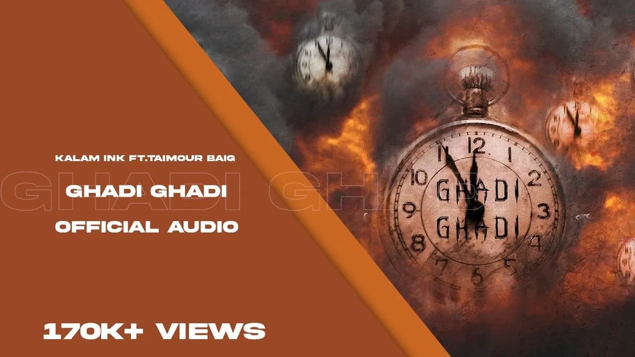 GHADI GHADI || KALAM INK || TAIMOUR BAIG || M.S.H MIXTAPE || INDO PAK