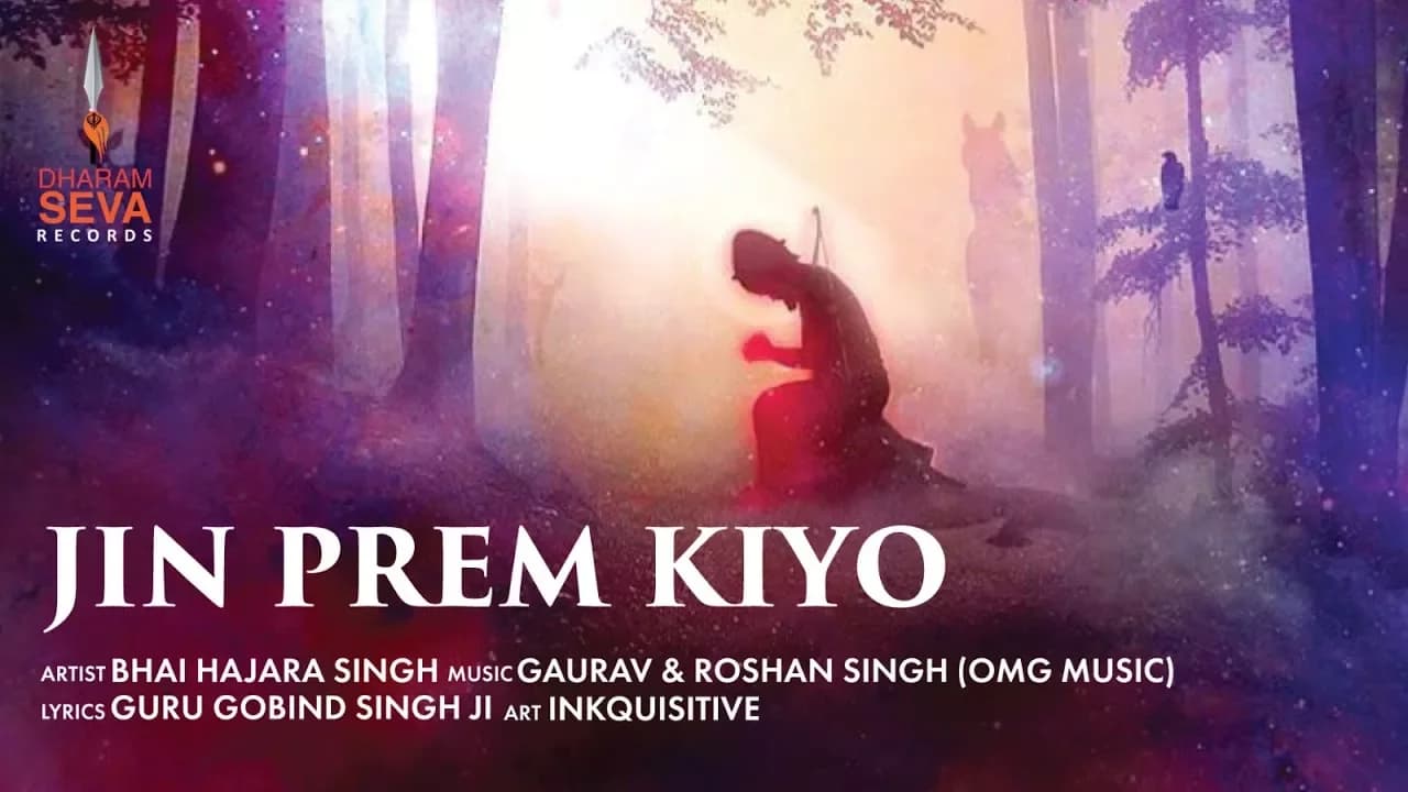 Jin Prem Kiyo - Dharam Seva Records - Guru Gobind Singh Ji - Bhai Hajara Singh