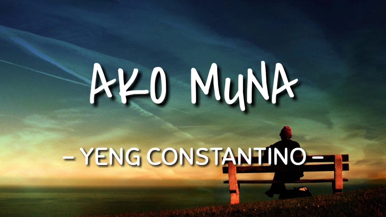 Ako Muna - Yeng Constantino (Lyrics Video)