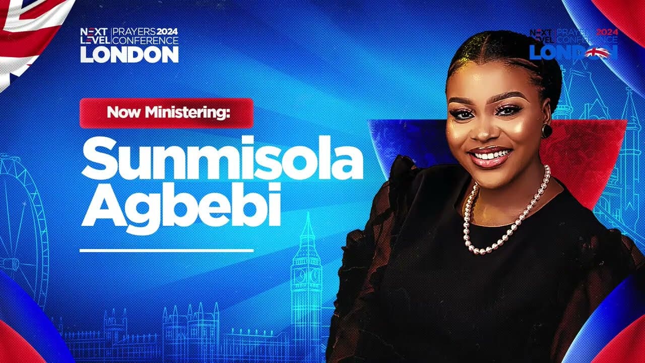 SUNMISOLA AGBEBI OKELEYE MINISTRATION AT THE NEXT LEVEL PRAYER CONFERENCE LONDON ON 4TH OF MAY, 2024