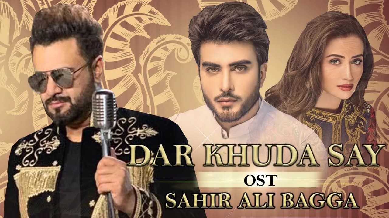 Dar Khuda Say Ost | Sahir Ali Bagga | Imran Abbas | Har Pal Geo