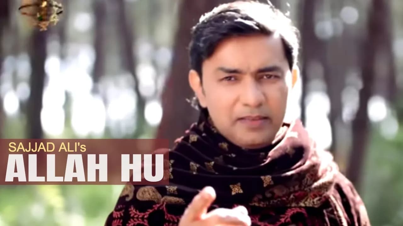 Sajjad Ali - ALLAH HU